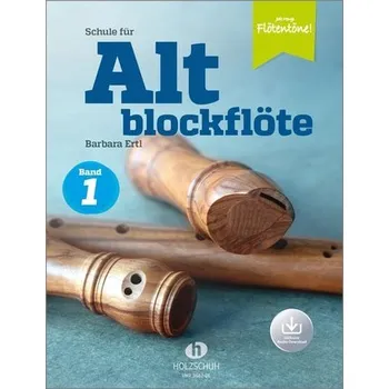 Schule für Altblockflöte 1 (mit Audio-Download) - Ertl, Barbara