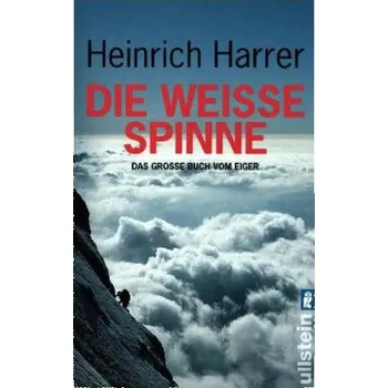 Literární cestopis Die Weiße Spinne - Heinrich Harrer