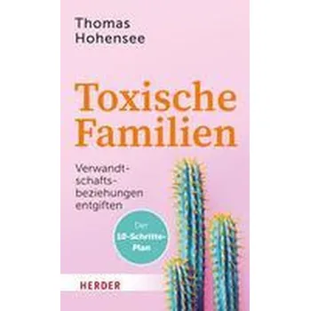 Osobní rozvoj Toxische Familien - Hohensee, Thomas