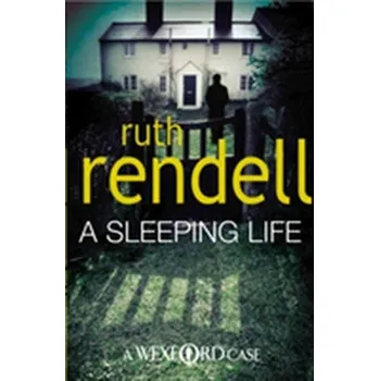 A Sleeping Life - Ruth Rendell