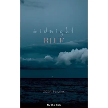 Midnight blue - Zosia Pławiak