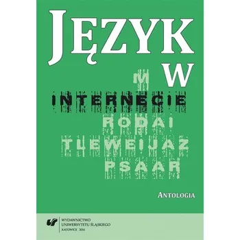 Język w internecie. Antologia - Małgorzata Dobrowolska (red)