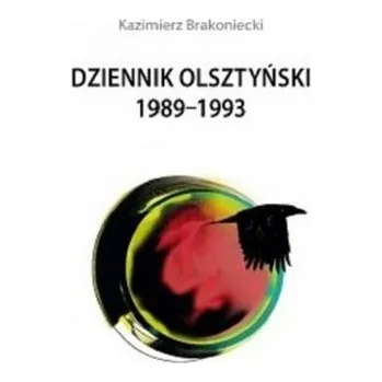 Literární biografie Dziennik Olszyński 1989-1993 - Brakoniecki Kazimierz