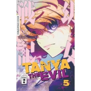 Tanya the Evil 05 - Tojo, Chika