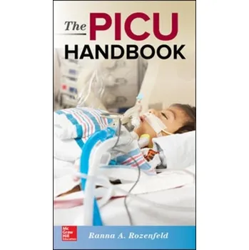 Učebnice The PICU Handbook - Rozenfeld, Ranna A.