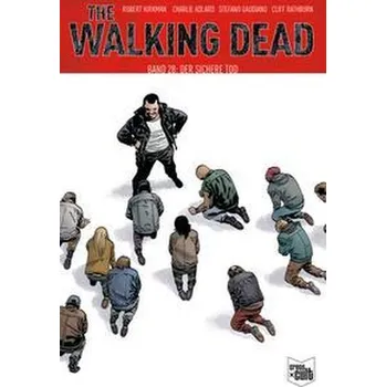 Komiks pro dospělé The Walking Dead Softcover 28 - Robert Kirkman