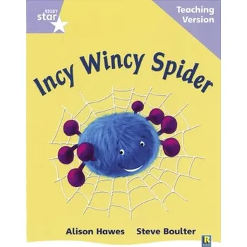 Cizí jazyk Rigby Star Phonic Guided Reading Lilac Level: Incy Wincy Spider Teaching Version