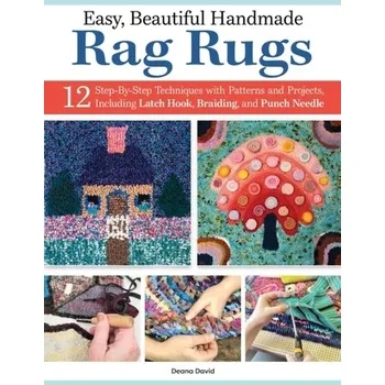 Easy, Beautiful Handmade Rag Rugs - David, Deana