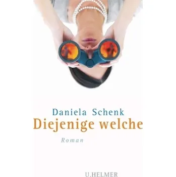 Umění Diejenige welche - Schenk, Daniela