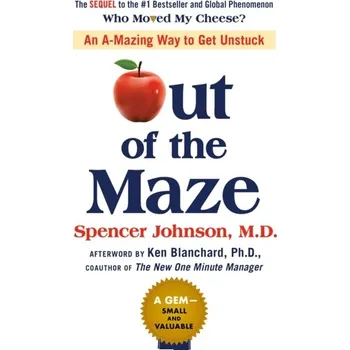 Out of the Maze - Spencer Johnson