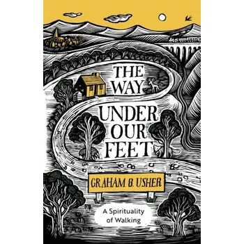 The Way Under Our Feet - Usher, Graham B.