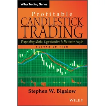 Profitable Candlestick Trading - Bigalow, Stephen W.