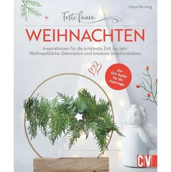 Feste feiern - Weihnachten - Henning, Katja