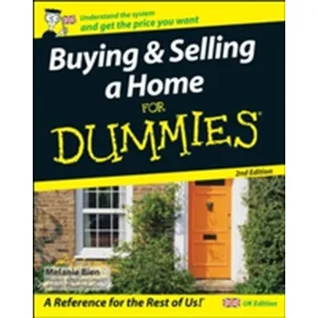 Buying and Selling a Home For Dummies - Bien, Melanie