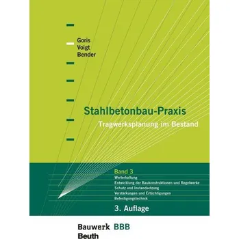 Stahlbetonbau-Praxis - Band 3 - Bender, Michél