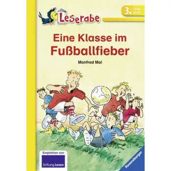První čtění Eine Klasse im Fußballfieber, Schulausgabe - Manfred Mai