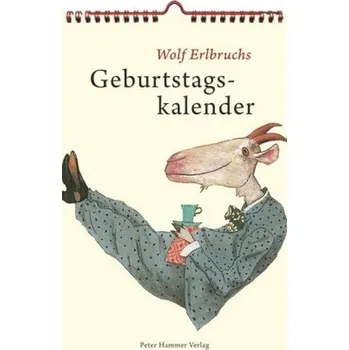 Kalendář Wolf Erlbruchs Geburtstagskalender - Erlbruch, Wolf