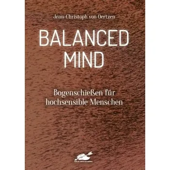 Balanced Mind - Oertzen, Jean-Christoph von