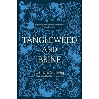 Tangleweed and Brine - Sullivan, Deirdre [EN] (2018, Brožovaná / brožovaná, Little Island)