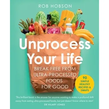 Unprocess Your Life - Hobson, Rob