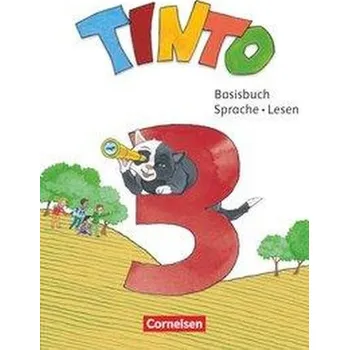 Tinto Sprachlesebuch 3. Schuljahr - Basisbuch Sprache und Lesen - Bruns, Christiane