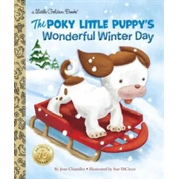 Poky Little Puppy's Wonderful Winter Day - Chandler, Jean; DiCicco, Sue
