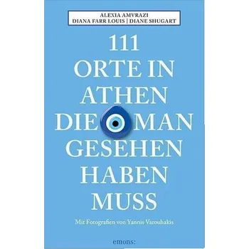 Cestování 111 Orte in Athen, die man gesehen haben muss