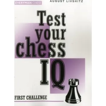 Test Your Chess IQ - Livshitz, A. [EN] (1997, Brožovaná, EVERYMAN CHESS)