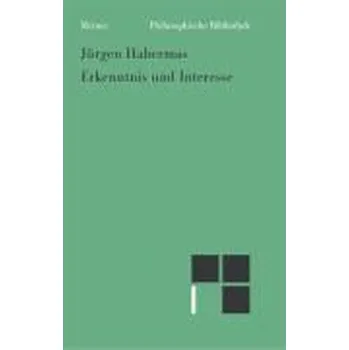 Erkenntnis und Interesse - Habermas, Jürgen