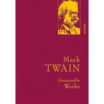 Gesammelte Werke - Mark Twain