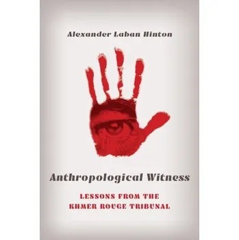 Anthropological Witness - Hinton, Alexander