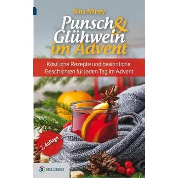 Punsch & Glühwein im Advent - Musey, Nina