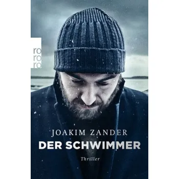 Der Schwimmer - Joakim Zander [DE] (2016, Brožovaná, Rowohlt TB.)