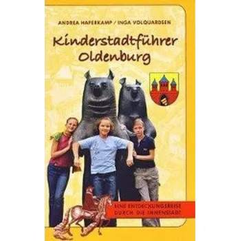 Cestování Kinderstadtführer Oldenburg - Haferkamp, Andrea