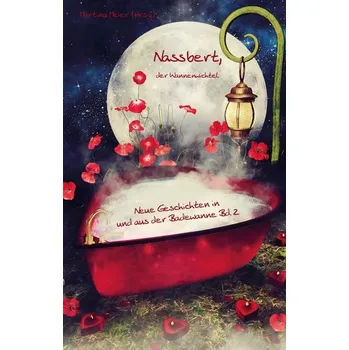 Pohádka Nassbert, der Wannenwichtel Band 2 - Meier, Martina