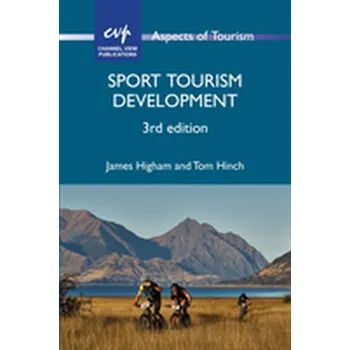 Sport Tourism Development - Higham, James; Hinch, Tom