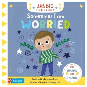 Sometimes I Am Worried - Campbell Books