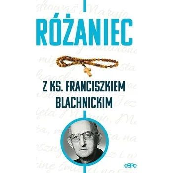 Różaniec z ks. Franciszkiem Blachnickim - Red. Magdalena Hinz