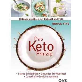 Das Keto-Prinzip - Fife, Bruce