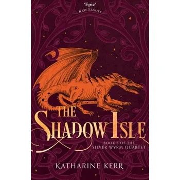 The Shadow Isle - Kerr, Katharine [EN] (2020, Brožovaná, HarperCollins Publishers)
