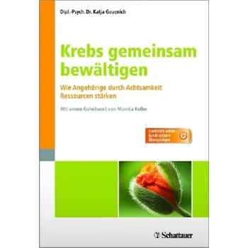 Krebs gemeinsam bewältigen - Geuenich, Katja