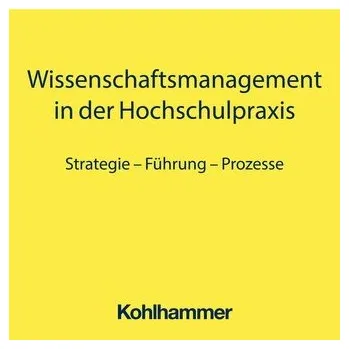 Wissenschaftsmanagement in der Hochschulpraxis - Merten, René