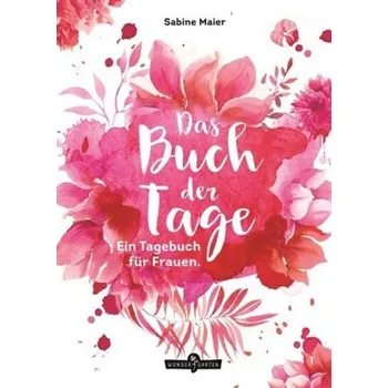 Das Buch der Tage - Maier, Sabine