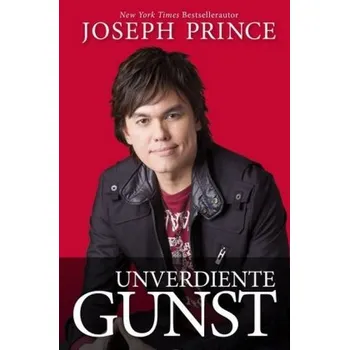Unverdiente Gunst - Prince, Joseph [DE] (2015, Vázaná, Grace today Verlag)