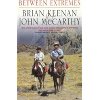 Cestování Between Extremes - Brian Keenan