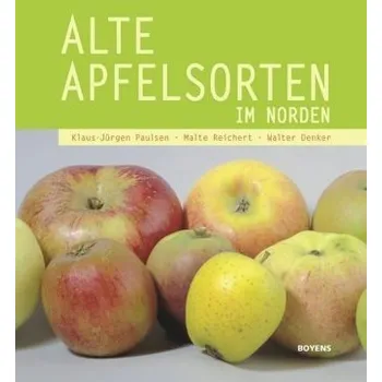 Příroda Alte Apfelsorten im Norden - Paulsen, Klaus-Jürgen