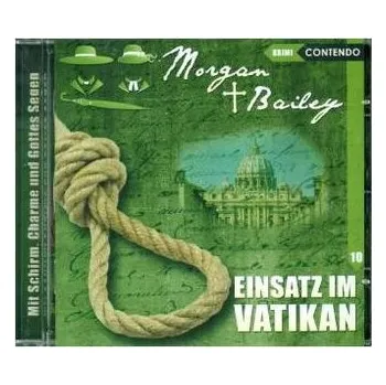 Morgan & Bailey - Einsatz im Vatikan, 1 Audio-CD - Topf, Markus