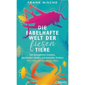 Příroda Die fabelhafte Welt der fiesen Tiere - Nischk, Frank