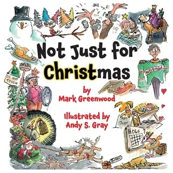 Not Just For Christmas - Greenwood, Mark