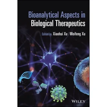 Kniha Bioanalytical Aspects in Biological Therapeutics - Griffin, Betsy